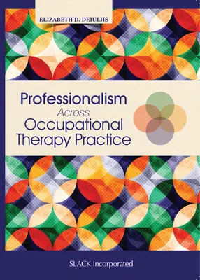 Profesionalita v ergoterapeutickej praxi - Professionalism Across Occupational Therapy Practice
