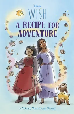 Disneyho želania: Recept na dobrodružstvo - Disney Wish: A Recipe for Adventure