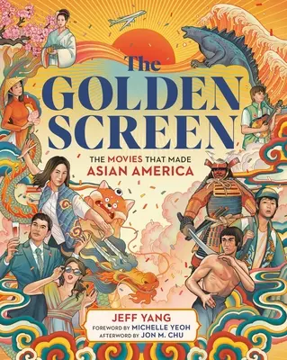 Zlaté plátno: Zlaté plátno: otázky: Filmy, ktoré vytvorila ázijská Amerika - The Golden Screen: The Movies That Made Asian America