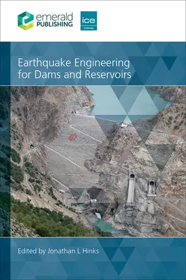 Zemetrasné inžinierstvo pre priehrady a vodné nádrže - Earthquake Engineering for Dams and Reservoirs