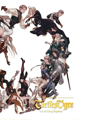 The Art of Tactics Ogre: Držme sa spolu - The Art of Tactics Ogre: Let Us Cling Together
