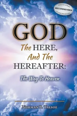 Boh, tu a na onom svete: Cesta do neba - God, The Here, and the Hereafter: The Way to Heaven