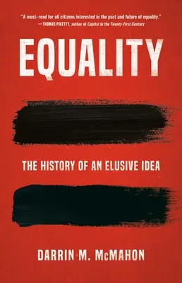 Rovnosť: História nepolapiteľnej idey - Equality: The History of an Elusive Idea