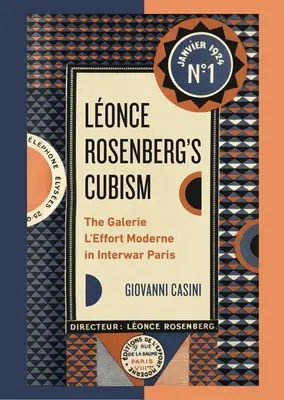 Lonce Rosenberg's Cubism: Galéria l'Effort Moderne v medzivojnovom Paríži - Lonce Rosenberg's Cubism: The Galerie l'Effort Moderne in Interwar Paris