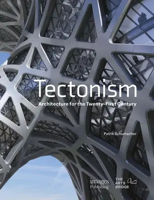 Tektonizmus: Vydavateľstvo: Tektonika: pre učiteľov a učiteľov pre 21. storočie - Tectonism: Architecture for the 21st Century