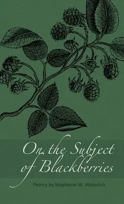 Na tému ostružiny - On the Subject of Blackberries
