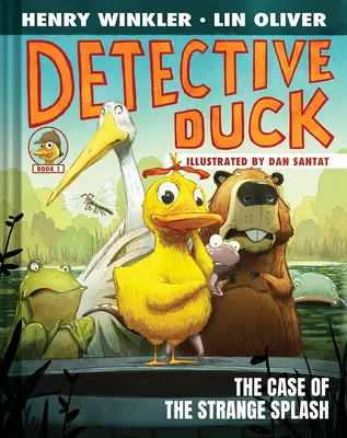 Detektív Kačica: Prípad podivného šplechotu (Detektív Kačica #1) - Detective Duck: The Case of the Strange Splash (Detective Duck #1)