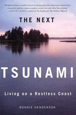 The Next Tsunami: Living on a Restless Coast (Život na nepokojnom pobreží) - The Next Tsunami: Living on a Restless Coast