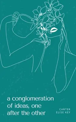 Konglomerát myšlienok, jedna za druhou - A conglomeration of ideas, one after the other