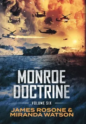 Monroeova doktrína: VI. zväzok - Monroe Doctrine: Volume VI