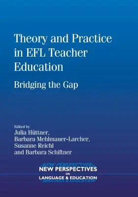 Teória Prax Vzdelávanie učiteľov Efl PB: Preklenutie rozdielov - Theory Practice Efl Teacher Education PB: Bridging the Gap
