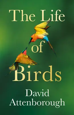 Život vtákov - The Life of Birds