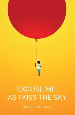 Prepáčte, že bozkávam nebo - Excuse Me as I Kiss the Sky