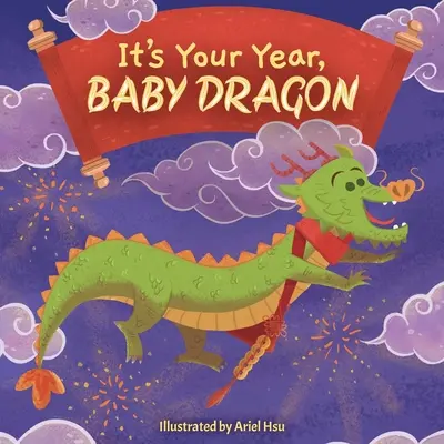 Je to tvoj rok, dračik - It's Your Year, Baby Dragon