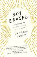 Boy Erased - Memoáre o identite, viere a rodine - Boy Erased - A Memoir of Identity, Faith and Family