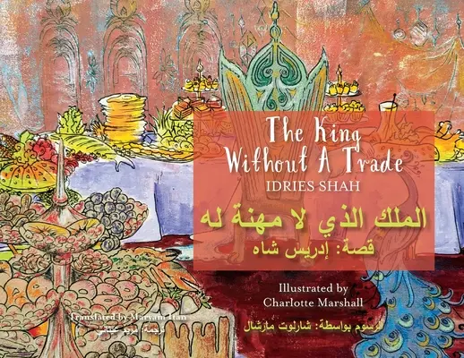 The King without a Trade: The King without a Trade: Bilingual English-Arabic Edition - The King without a Trade: Bilingual English-Arabic Edition