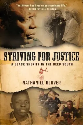 Snaha o spravodlivosť: Čierny šerif na hlbokom juhu - Striving for Justice: A Black Sheriff in the Deep South