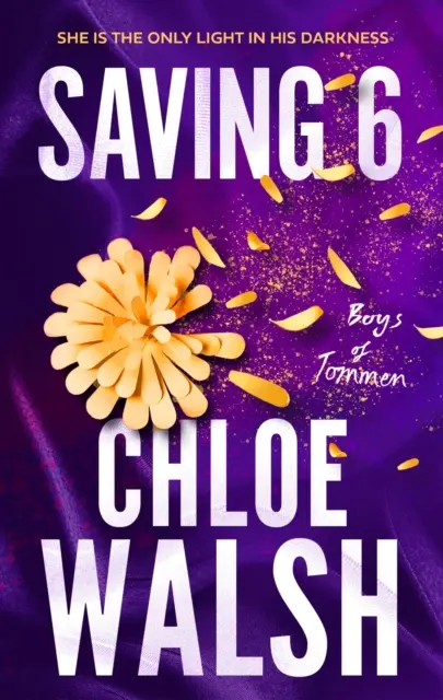 Uloženie 6 - Epická, emocionálna a návyková romanca z fenoménu TikTok - Saving 6 - Epic, emotional and addictive romance from the TikTok phenomenon