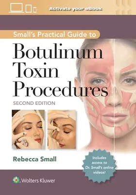 Praktický sprievodca procedúrami s botulínovým toxínom Small - Small's Practical Guide to Botulinum Toxin Procedures