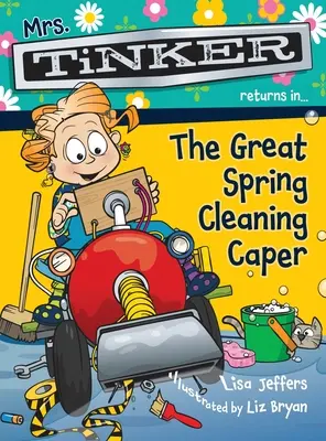Pani Tinkerová sa vracia v... Veľké jarné upratovanie - Mrs. Tinker Returns in... The Great Spring Cleaning Caper
