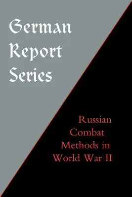 Séria nemeckých správ: Ruské bojové metódy - German Report Series: Russian Combat Methods