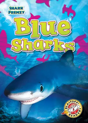 Modré žraloky - Blue Sharks