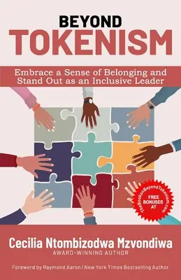 Za hranice tokenizmu: Prijať pocit spolupatričnosti a vyniknúť ako inkluzívny líder - Beyond Tokenism: Embrace a Sense of Belonging and Stand Out as an Inclusive Leader