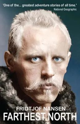 Najvzdialenejší sever: Najväčší arktický dobrodružný príbeh - Farthest North: The Greatest Arctic Adventure Story