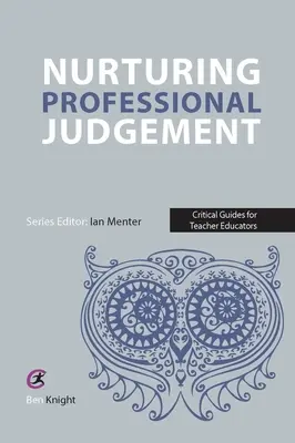 Pestovanie profesionálneho úsudku - Nurturing Professional Judgement
