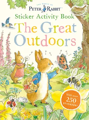 Kniha aktivít so samolepkami: Veľká príroda: S viac ako 250 samolepkami - The Great Outdoors Sticker Activity Book: With Over 250 Stickers