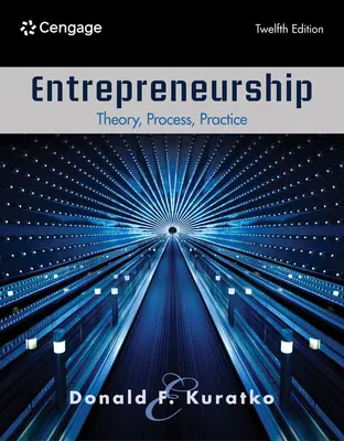 Podnikanie: D. Keltok (Donald): Teória, proces, prax (Theory, Process, Practice) - Entrepreneurship: Theory, Process, Practice