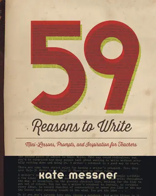 59 dôvodov, prečo písať - minilekcie, podnety a inšpirácie pre učiteľov - 59 Reasons to Write - Mini-Lessons, Prompts, and Inspiration for Teachers