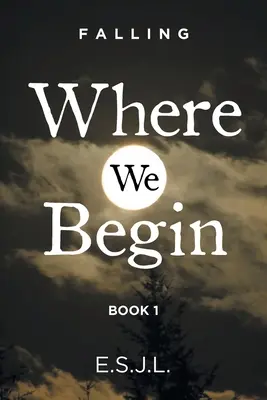 Kde začíname: Kniha 1 - Where We Begin: Book 1