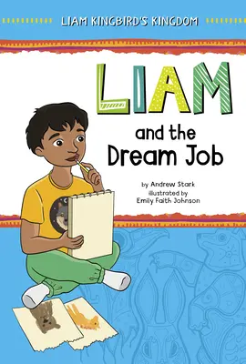 Liam a práca snov - Liam and the Dream Job