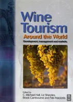 Vínny turizmus vo svete - Wine Tourism Around the World