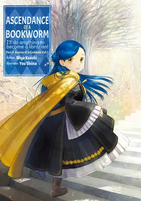 Ascendance of a Bookworm: Časť 5 Zväzok 1 - Ascendance of a Bookworm: Part 5 Volume 1