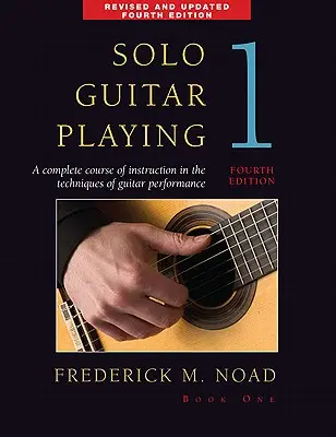 Sólová hra na gitaru - kniha 1, 4. vydanie - Solo Guitar Playing - Book 1, 4th Edition