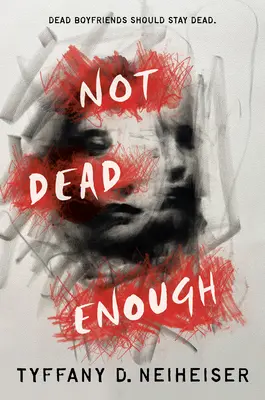 Nie je dosť mŕtvy - Not Dead Enough