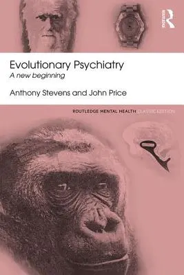 Evolučná psychiatria: Nový začiatok - Evolutionary Psychiatry: A New Beginning
