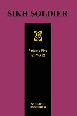 SIKH SOLDIER - Vo vojne! 5. diel - SIKH SOLDIER - AT WAR!Volume 5