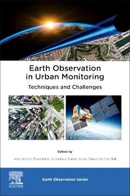 Pozorovanie Zeme pri monitorovaní miest: Techniky a výzvy - Earth Observation in Urban Monitoring: Techniques and Challenges