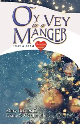 Oy Vey in a Manger: Oy Vey in a Manger: Oy Vey in a Manger: Oy Vey in a Manger: Kelly & Adam - Oy Vey in a Manger: Kelly & Adam