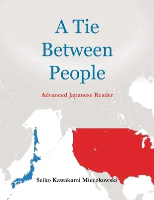 Väzba medzi ľuďmi: Predbežné čítanie v japončine - A Tie Between People: Advance Japanese Reader