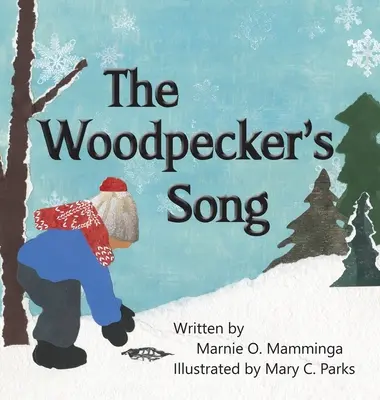Pieseň ďatľa - The Woodpecker's Song