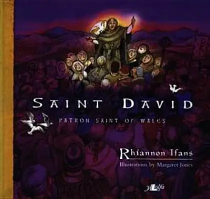 Svätý Dávid - patrón Walesu - Saint David - Patron Saint of Wales