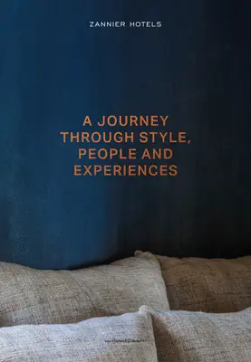 Zaniknuté hotely: Cesta za štýlom, ľuďmi a zážitkami - Zannier Hotels: A Journey Through Style, People and Experiences