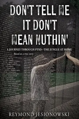 Nehovor mi, že to nič neznamená - Don't Tell Me It Don't Mean Nuthin'