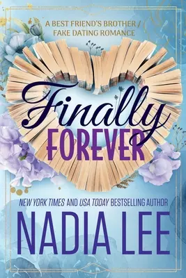 Konečne navždy: Brat najlepšieho priateľa / Falošná zoznamka - Finally Forever: A Best Friend's Brother / Fake Dating Romance