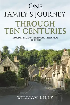 Cesta jednej rodiny v priebehu desiatich storočí - One Family's Journey Through Ten Centuries