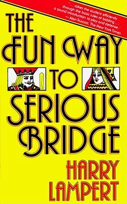 Zábavná cesta k serióznemu bridžu - The Fun Way to Serious Bridge